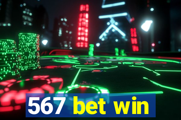 567 bet win